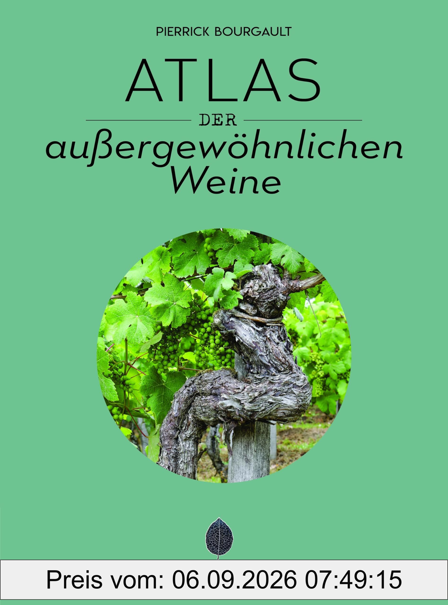 Atlas der aussergewöhnlichen Weine