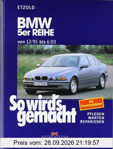 So wird's gemacht, Bd.102, BMW 5er Reihe ab 12/95