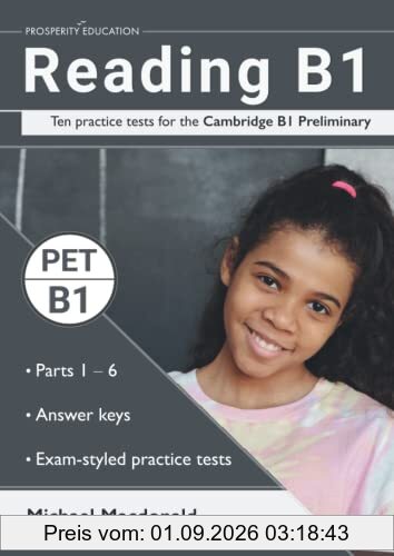 Reading B1: Ten practice tests for the Cambridge B1 Preliminary. Answers included.