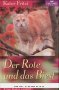 Kater Fritzi, eine Katze erzählt, Bd.1, Der Rote und das Biest