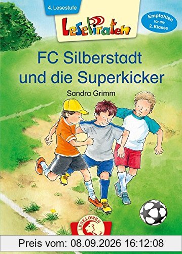 Lesepiraten - FC Silberstadt und die Superkicker
