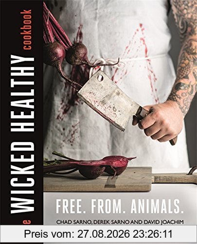 The Wicked Healthy Cookbook