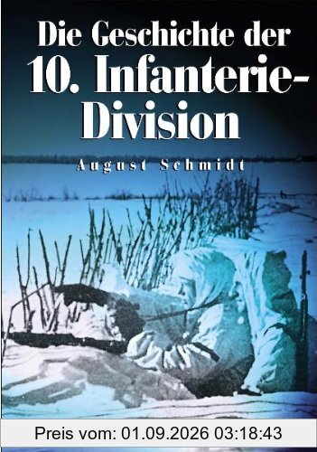 Die Geschichte der 10. Infanterie-Division