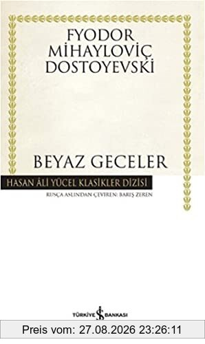 Beyaz Geceler: Hasan Ali Yücel Klasikler Dizisi