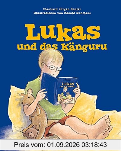 Lukas und das Känguru: und weitere Vorlesegeschichten