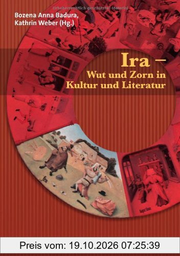 Ira - Wut und Zorn in Kultur und Literatur