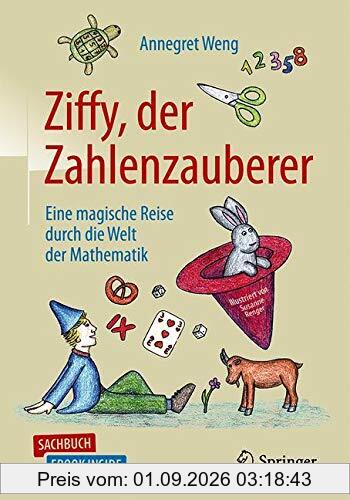 Ziffy, der Zahlenzauberer: Eine magische Reise durch die Welt der Mathematik