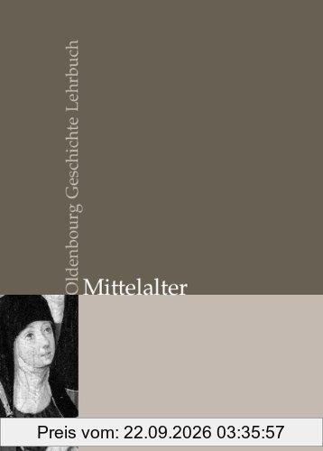 Oldenbourg Geschichte Lehrbuch: Mittelalter