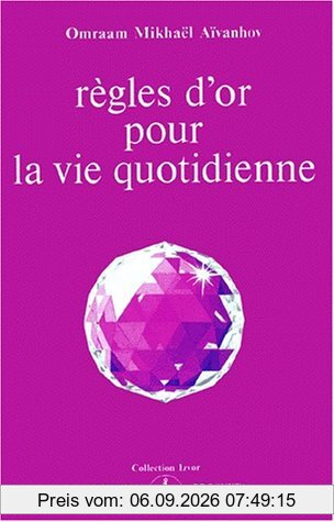 Règles d'or pour la vie quotidienne