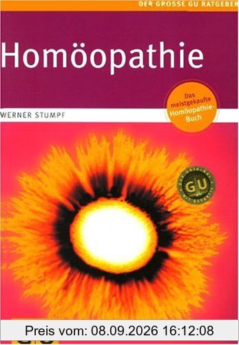 Homöopathie. Selbstbehandlung. Zuverlässige Mittelwahl. Hilfe im Notfall