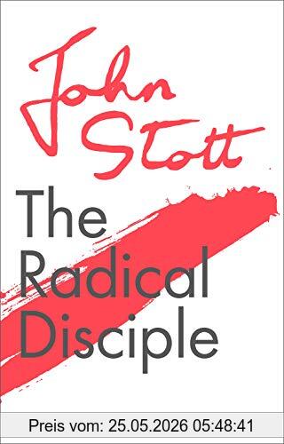 John Stott The Radical Disciple, Wholehearted Christian Living