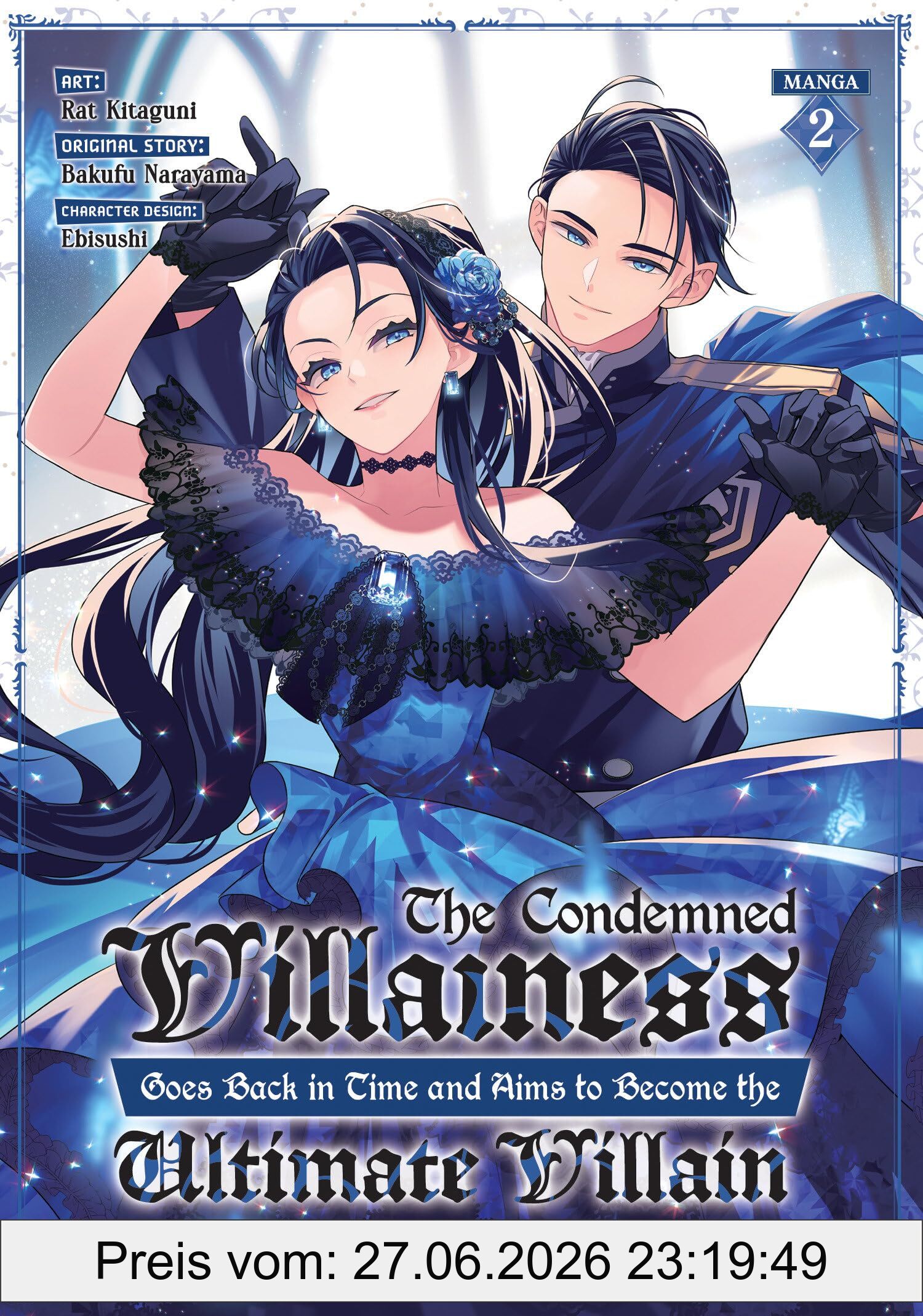 Bakufu Narayama The Condemned Villainess Goes Back In Time And Aims To Become The Ultimate Villain (Manga) Vol. 2