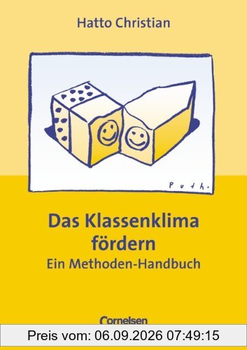 Praxisbuch - Das Klassenklima fördern. Methoden-Handbuch