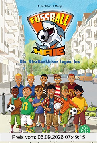 Fußball-Haie. Die Straßenkicker legen los!