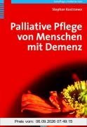Palliative Pflege von Menschen mit Demenz