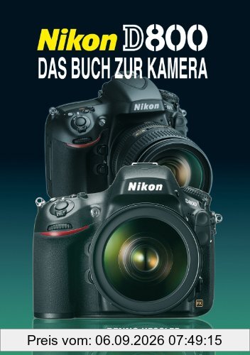 Nikon D800: Das Buch zur Kamera