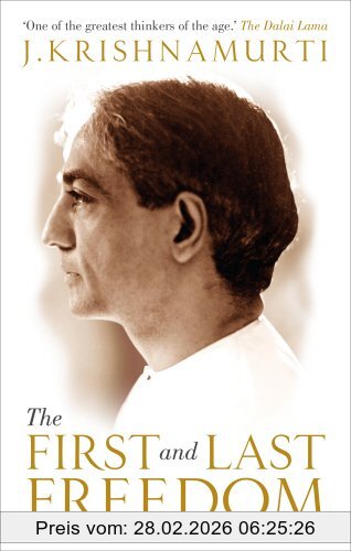 J. Krishnamurti The First And Last Freedom
