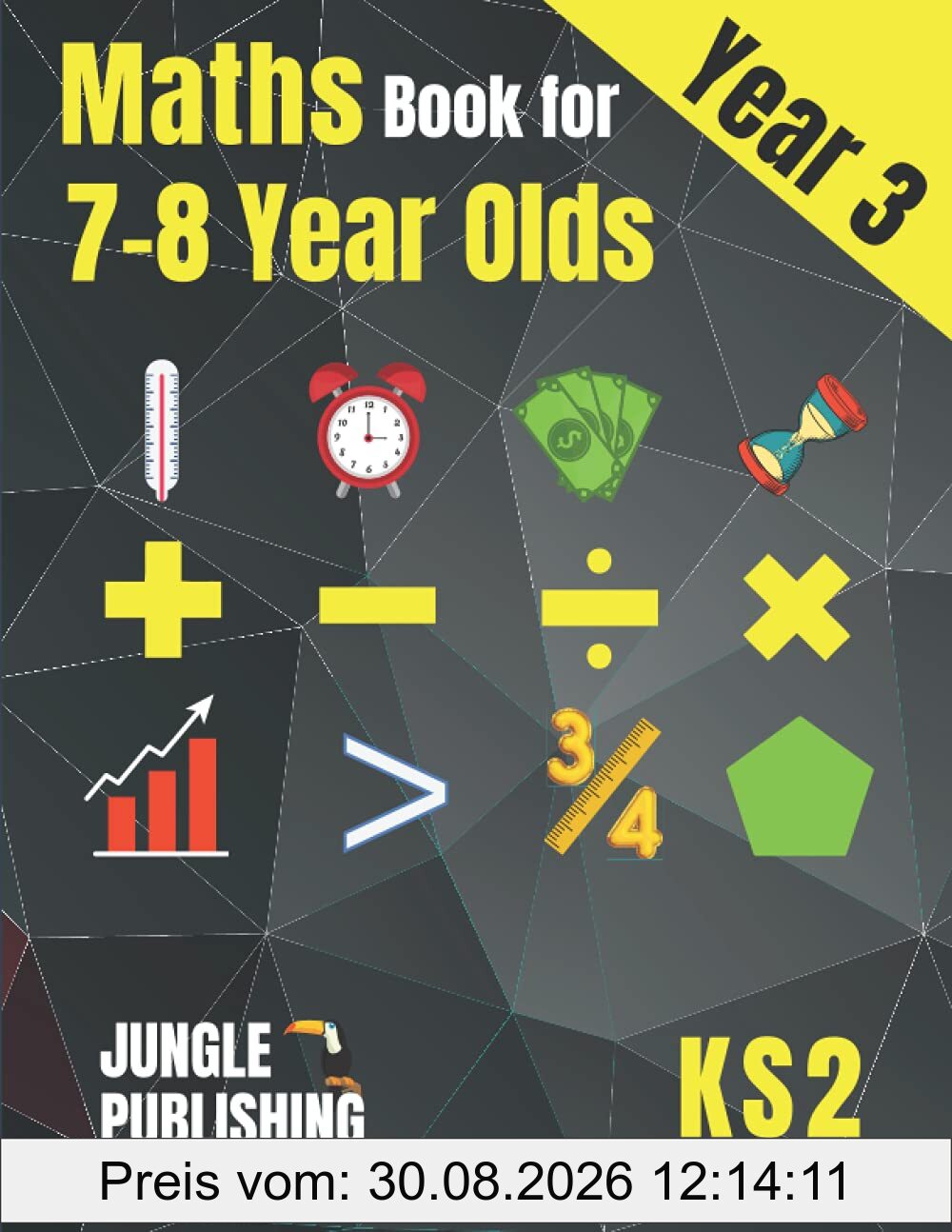 Maths Book for 7-8 Year Olds: Year 3 Maths Workbook (KS2 Maths)