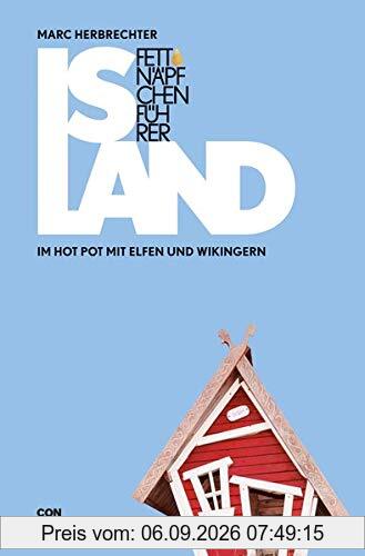 Fettnäpfchenführer Island: Im Hot Pot mit Elfen und Wikingern