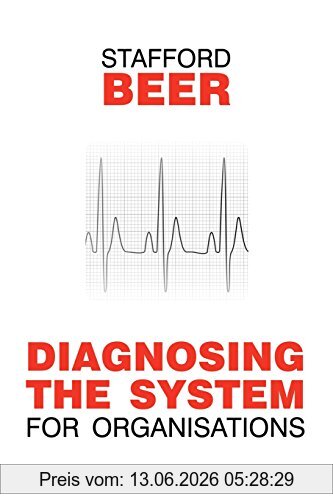 Stafford Beer Diagnosing The System For Organizations (Classic Beer)