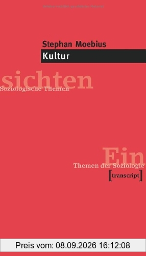 Kultur. Einführung in die Kultursoziologie