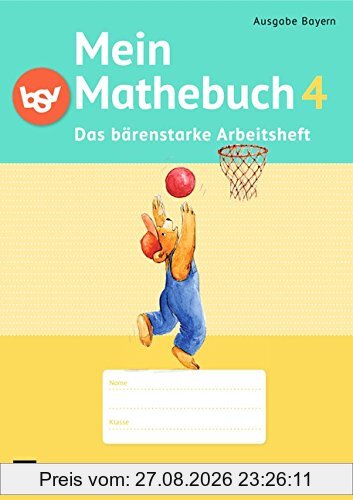 Mein Mathebuch - Ausgabe B für Bayern - Neubearbeitung: 4. Jahrgangsstufe - Arbeitsheft mit Kartonbeilagen
