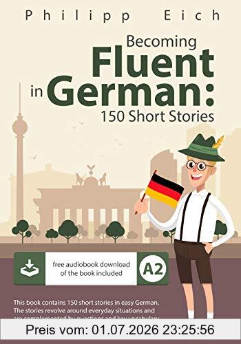 Philipp Eich Becoming Fluent In German, 150 Short Stories