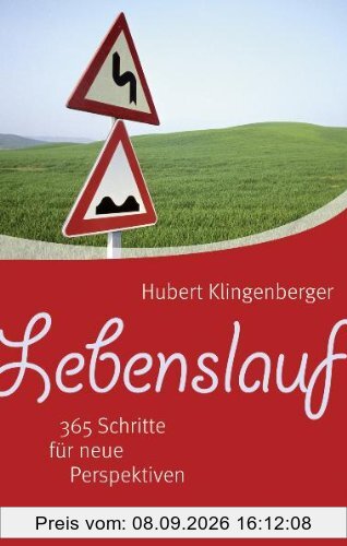 Lebenslauf: 365 Schritte für neue Perspektiven