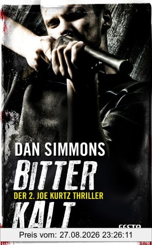 Bitterkalt: Der 2. JOE KURTZ Thriller