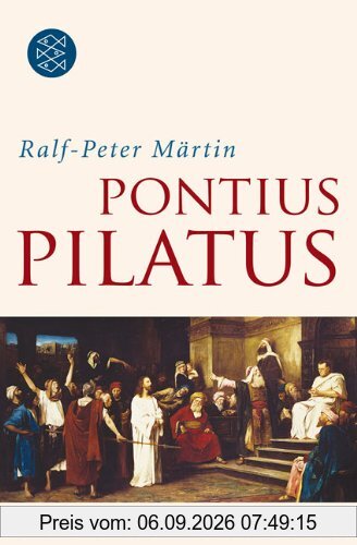 Pontius Pilatus: Römer, Ritter, Richter