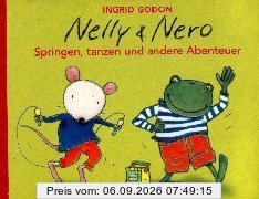 Nelly & Nero, Springen, tanzen und andere Abenteuer