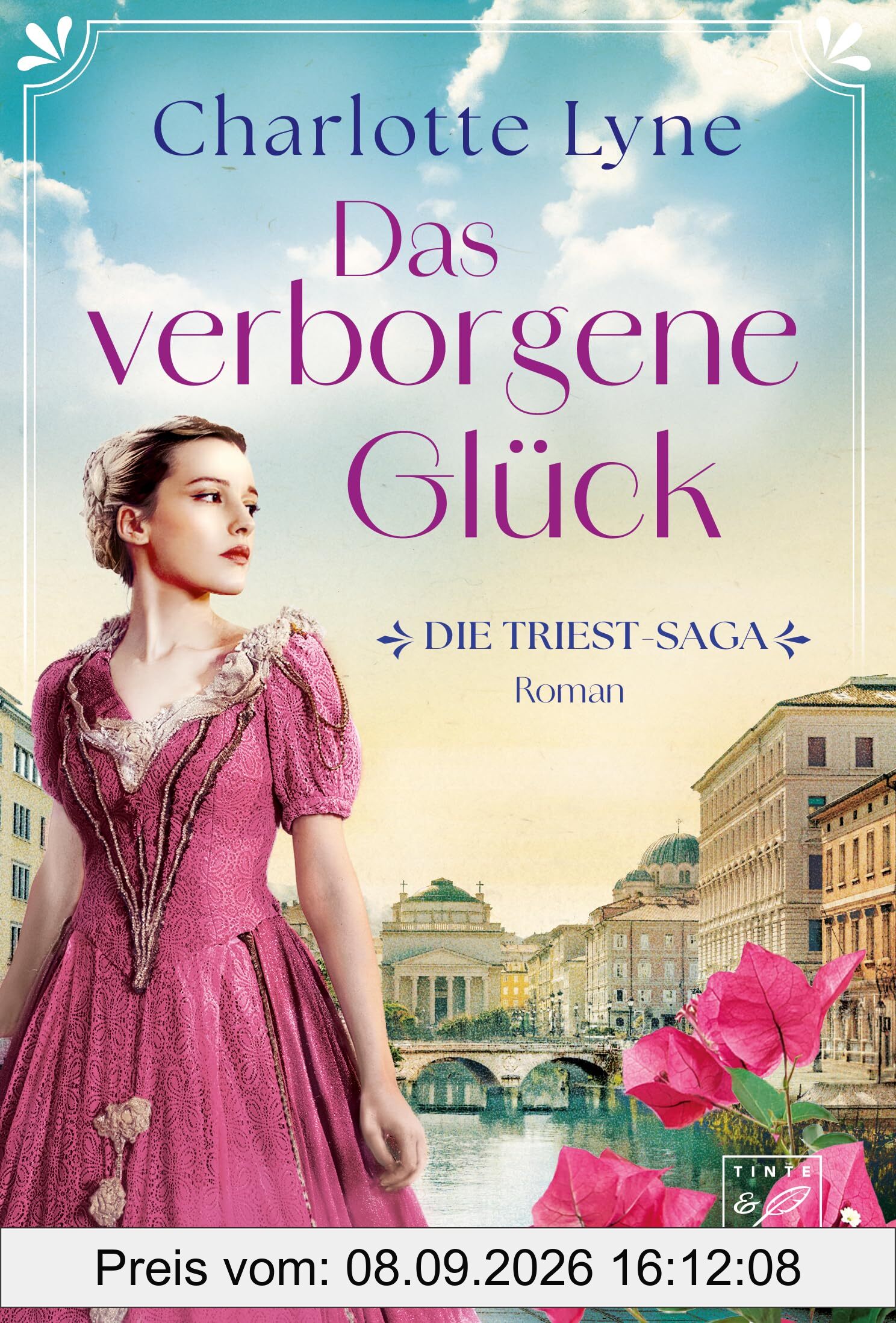 Das verborgene Glück (Die Triest-Saga, Band 2)