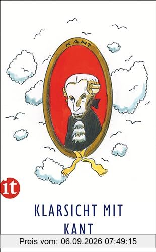 Klarsicht mit Kant: Ein idealer Einstieg in die Ideen der Aufklärung