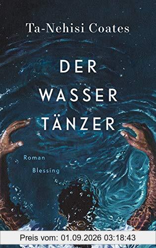 Der Wassertänzer: Roman
