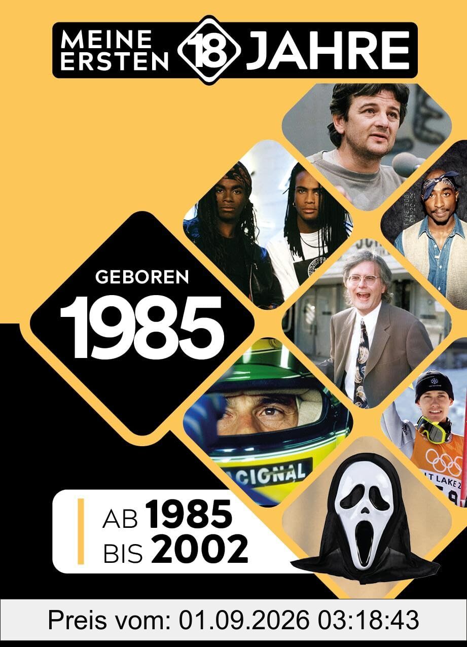 Geboren 1985: Von 1985 bis 2002 (Meine ersten 18 Jahre)