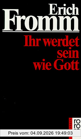 Ihr werdet sein wie Gott