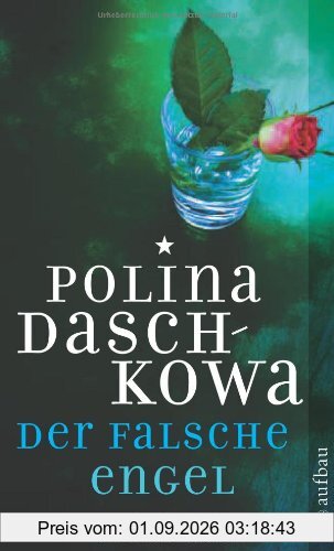 Der falsche Engel: Roman (Polina Daschkowa)