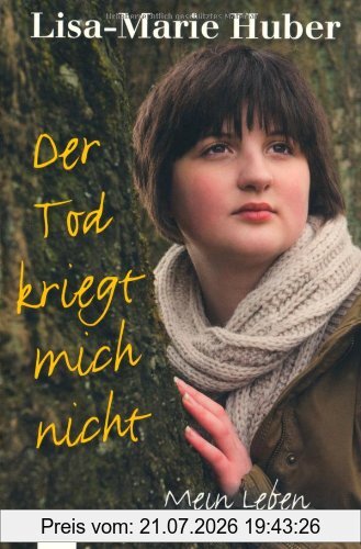 Veronika Vattrodt Der Tod Kriegt Mich Nicht, Mein Leben Mit Der Leukämie