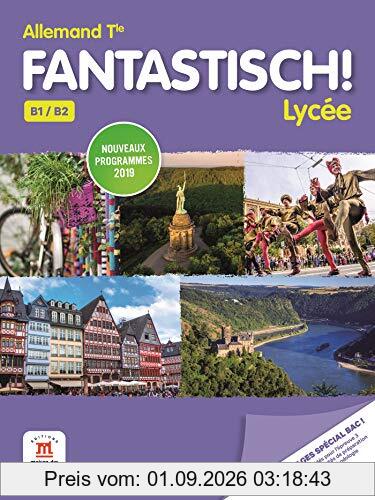 Fantastisch ! lycée, allemand terminale, B1-B2 : nouveaux programmes 2019