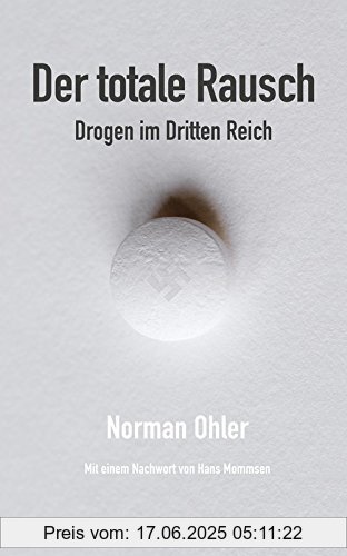 Binding : Gebundene Ausgabe, Label : Kiepenheuer&Witsch, Publisher : Kiepenheuer&Witsch, medium : Gebundene Ausgabe, numberOfPages : 368, publicationDate : 2015-09-10, authors : Norman Ohler, languages : german, ISBN : 3462047337