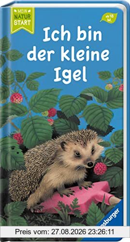 Ich bin der kleine Igel (Mein Naturstart)