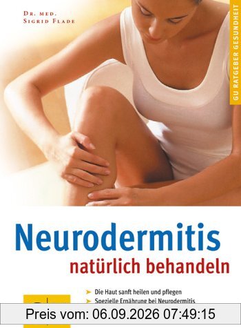 Neurodermitis natürlich behandeln (GU Ratgeber Gesundheit)