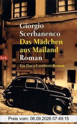 Das Mädchen aus Mailand: Roman