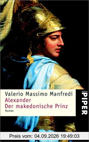 Alexander - Der makedonische Prinz: Roman