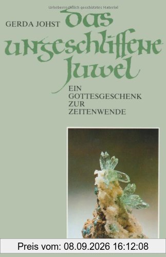Das ungeschliffene Juwel: Ein Gottesgeschenk zur Zeitenwende
