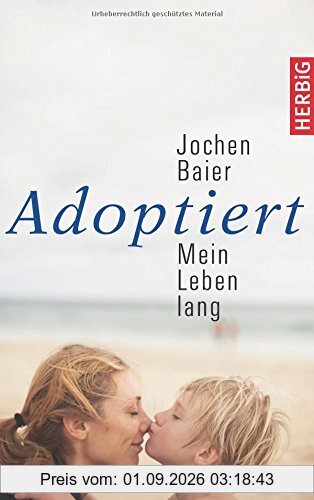 Adoptiert - mein Leben lang