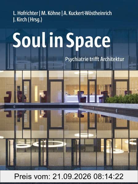 Soul in Space: Psychiatrie trifft Architektur