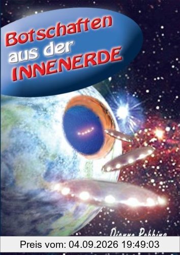 Botschaften aus der Innenerde