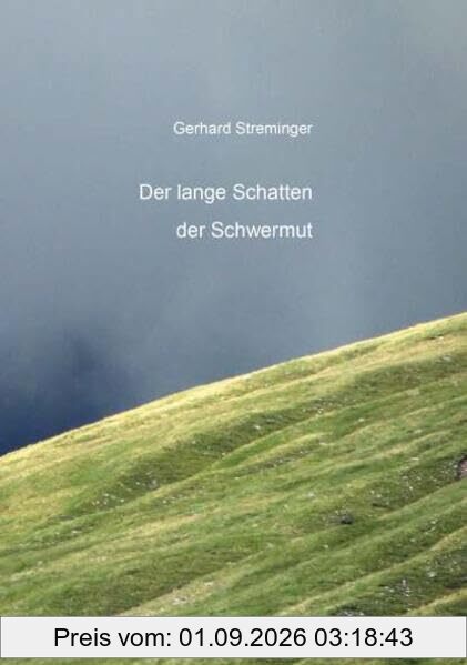Der lange Schatten der Schwermut