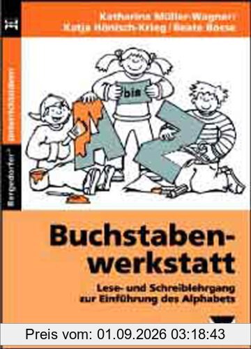 Buchstabenwerkstatt. Materialband 3: Arbeits- und Übungsmaterialien zum Lese- und Schreiblehrgang